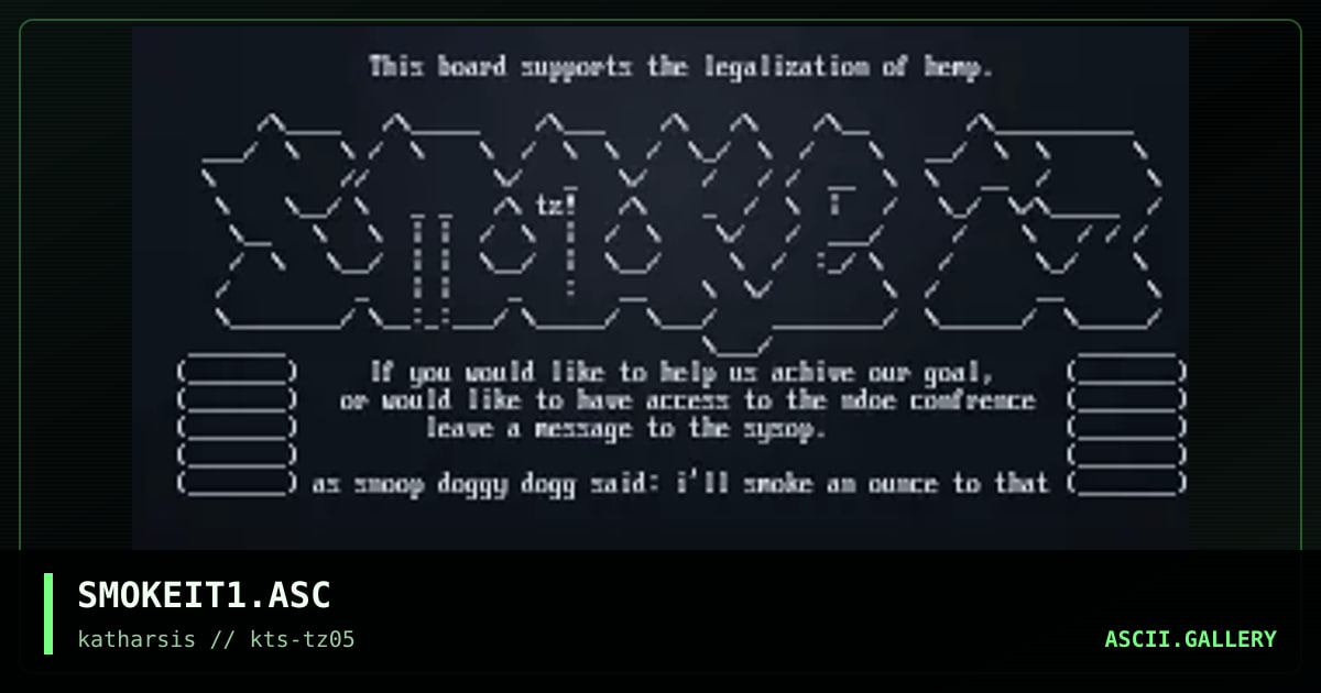 SMOKEIT1.ASC, by tinyz, 1994