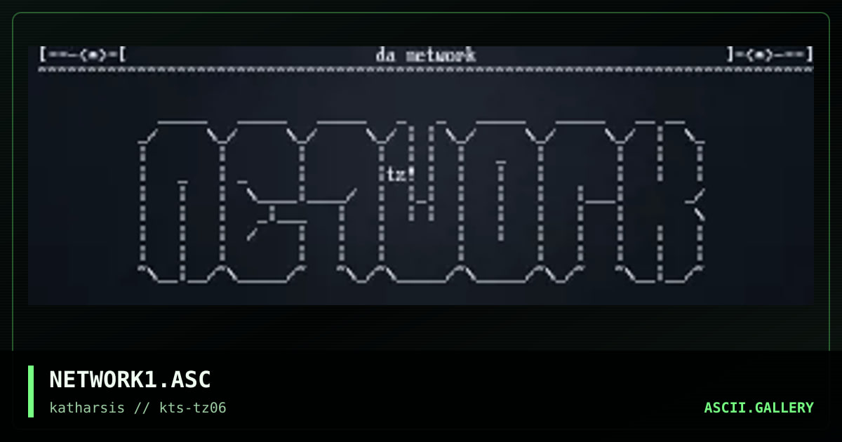 NETWORK1.ASC, by tinyz, 1994