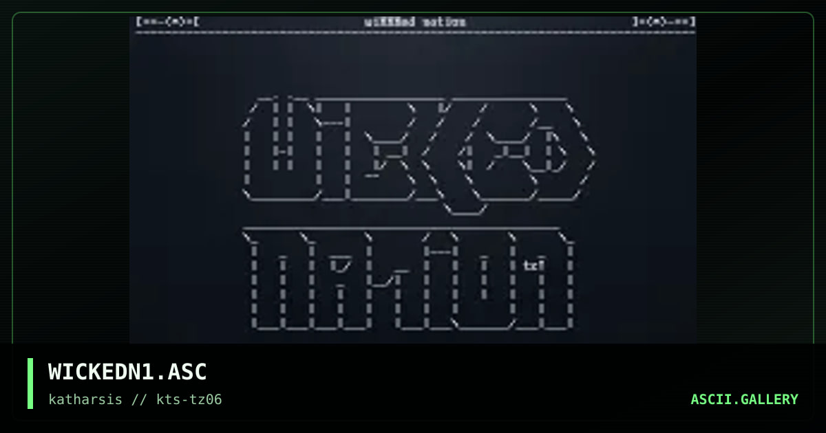 WICKEDN1.ASC, by tinyz, 1994