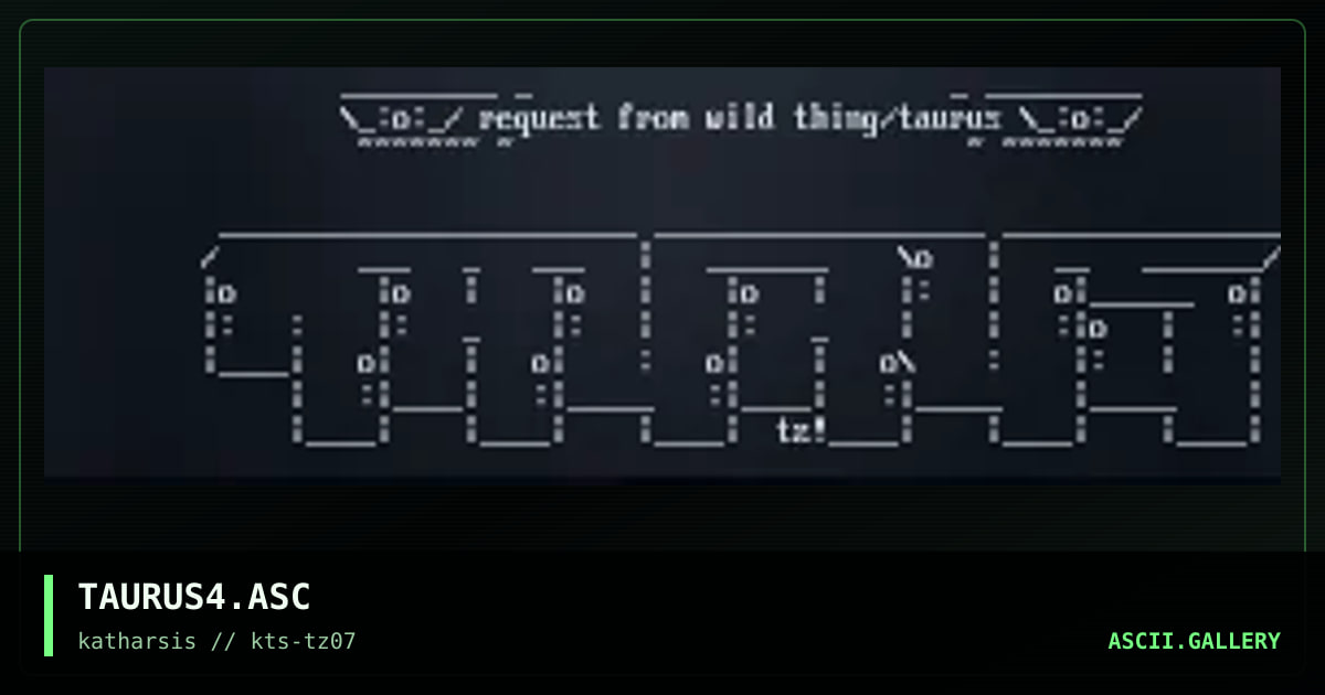 TAURUS4.ASC, by tinyz, 1994
