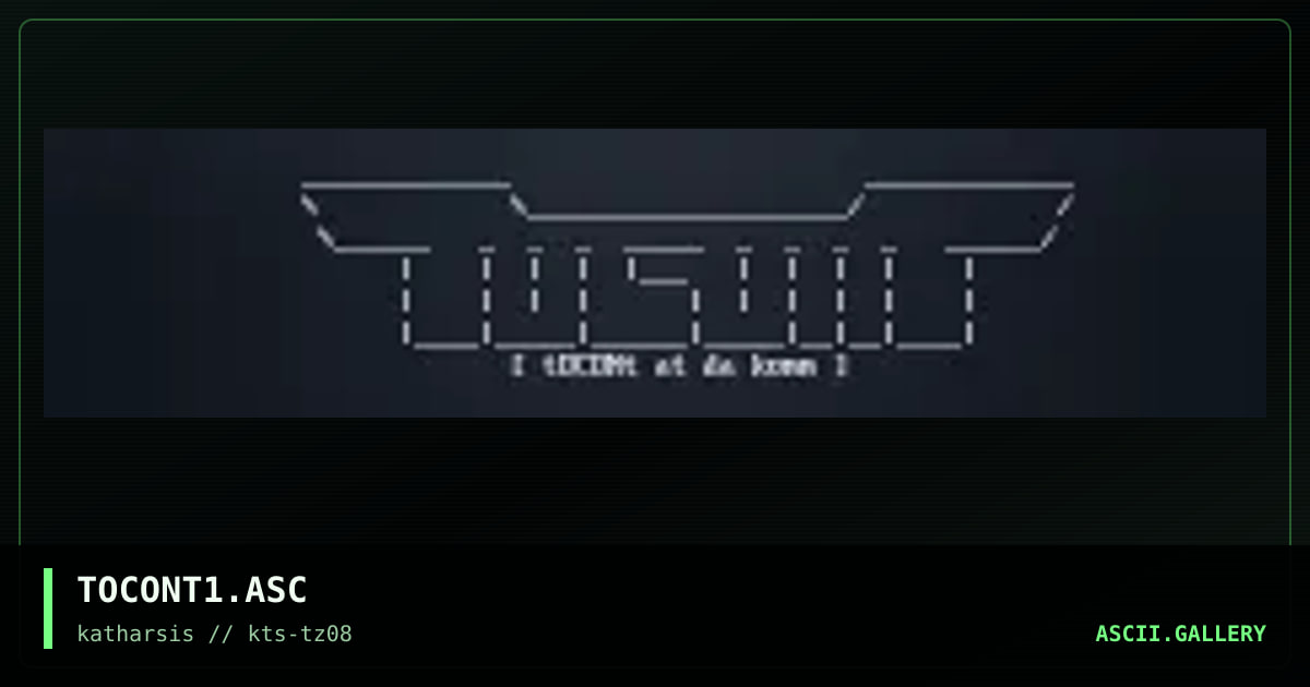 TOCONT1.ASC, by tinyz, 1994