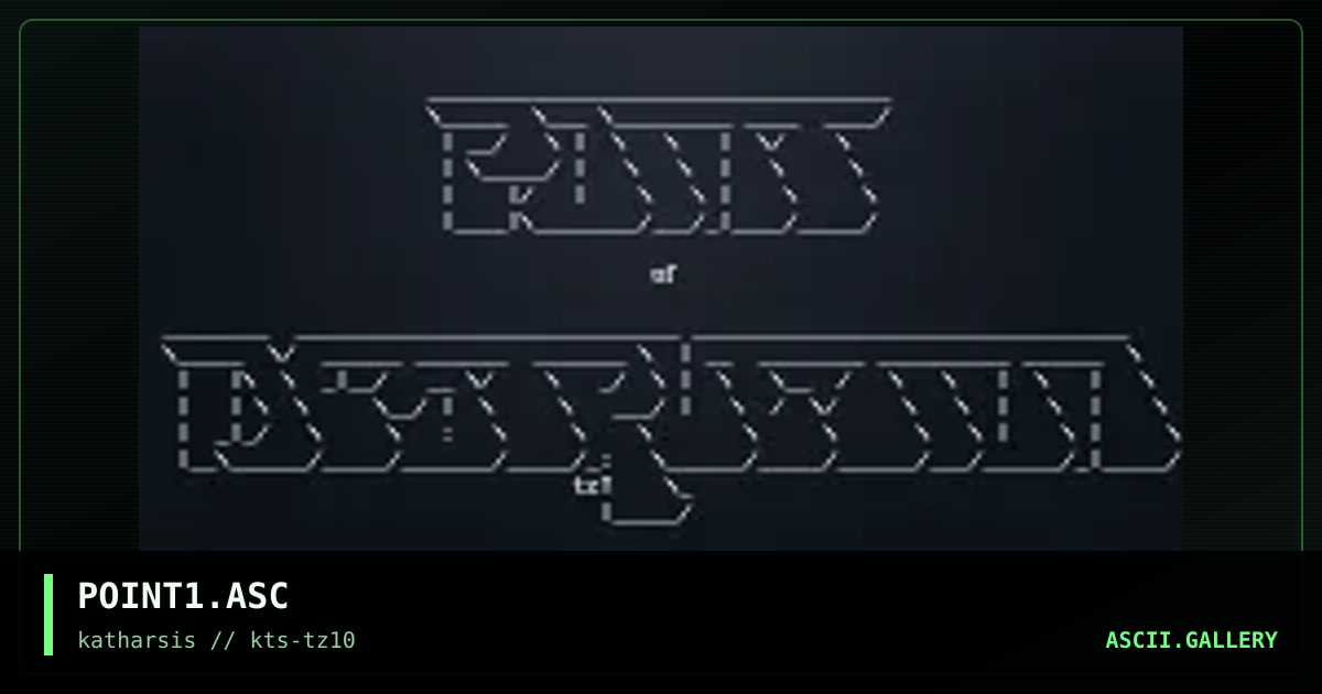POINT1.ASC, by tinyz, 1994
