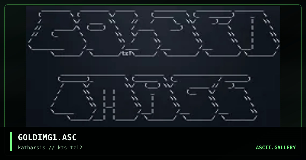 GOLDIMG1.ASC, by tinyz, 1994