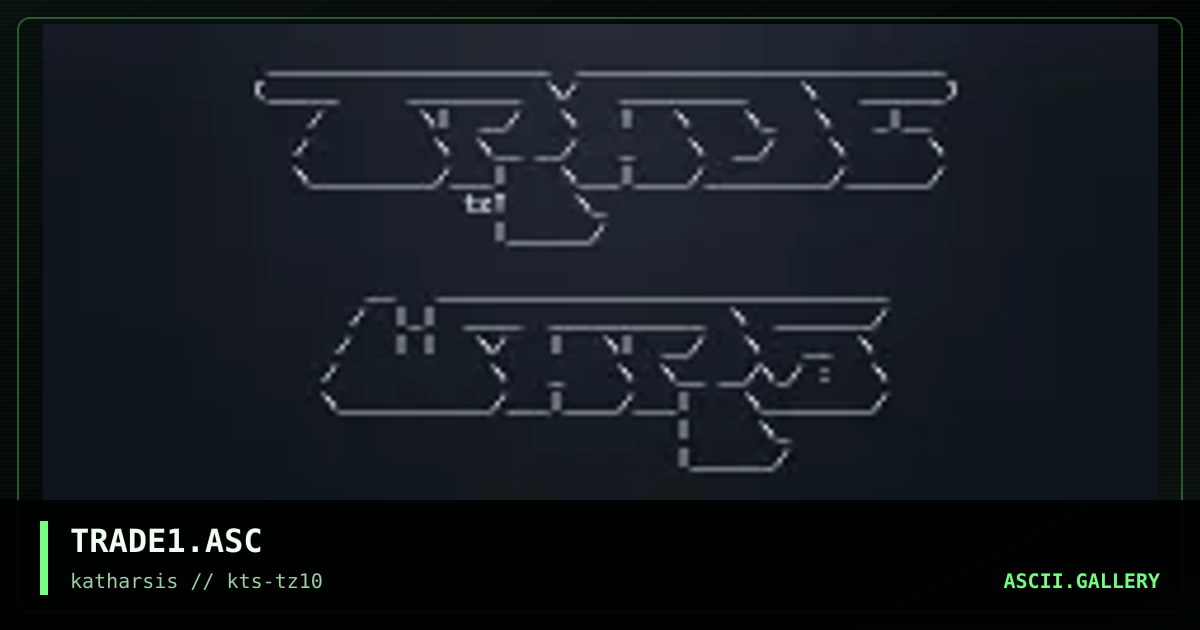 TRADE1.ASC, by tinyz, 1994