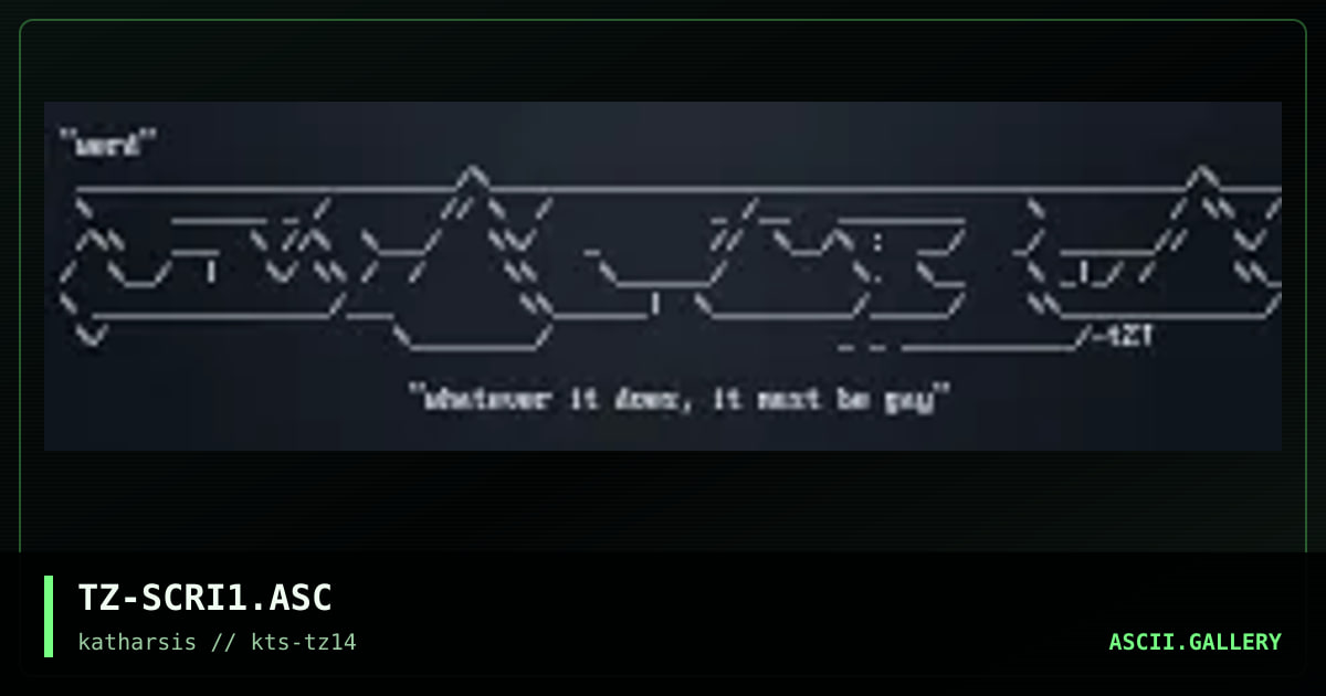 TZ-SCRI1.ASC, by tinyz, 1994