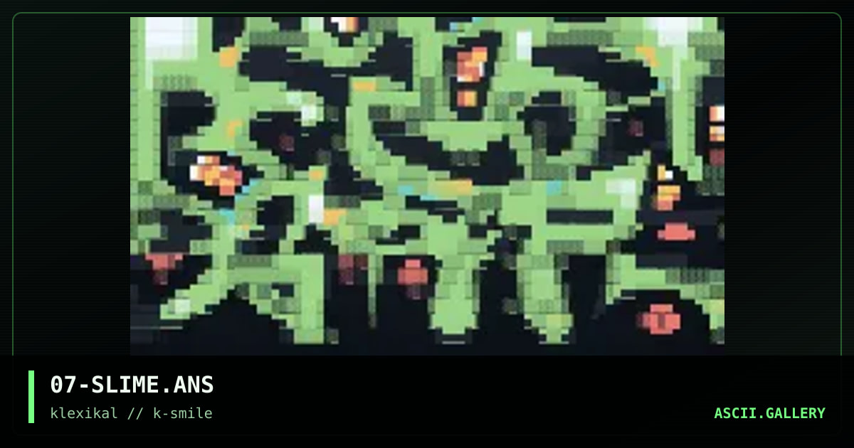 07-SLIME.ANS, by dr shizuma, 1999