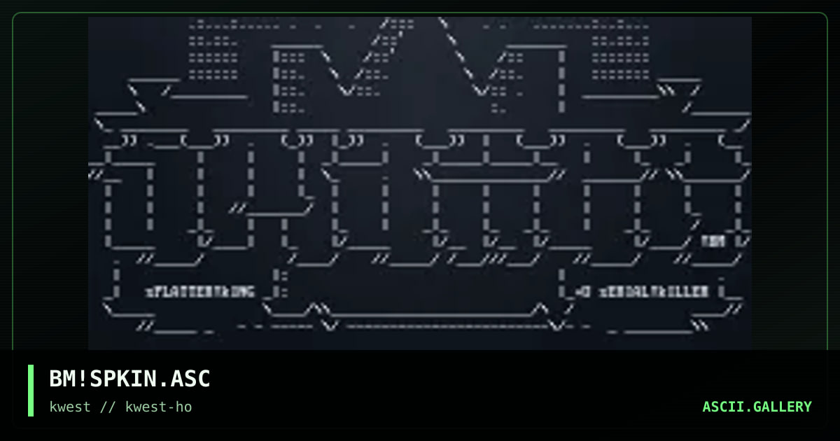 BM!SPKIN.ASC, by blindman, 1997