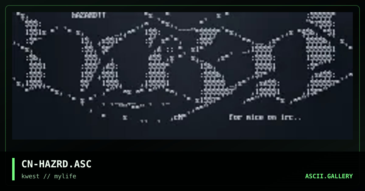 CN-HAZRD.ASC, by cain, 1997
