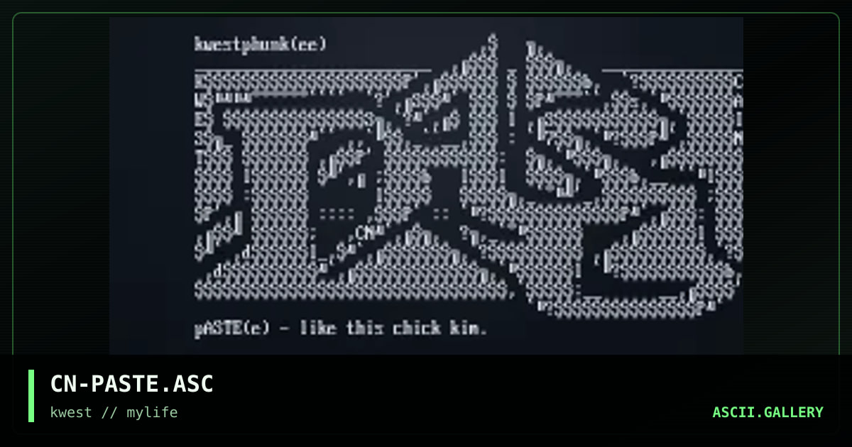 CN-PASTE.ASC, by cain, 1997