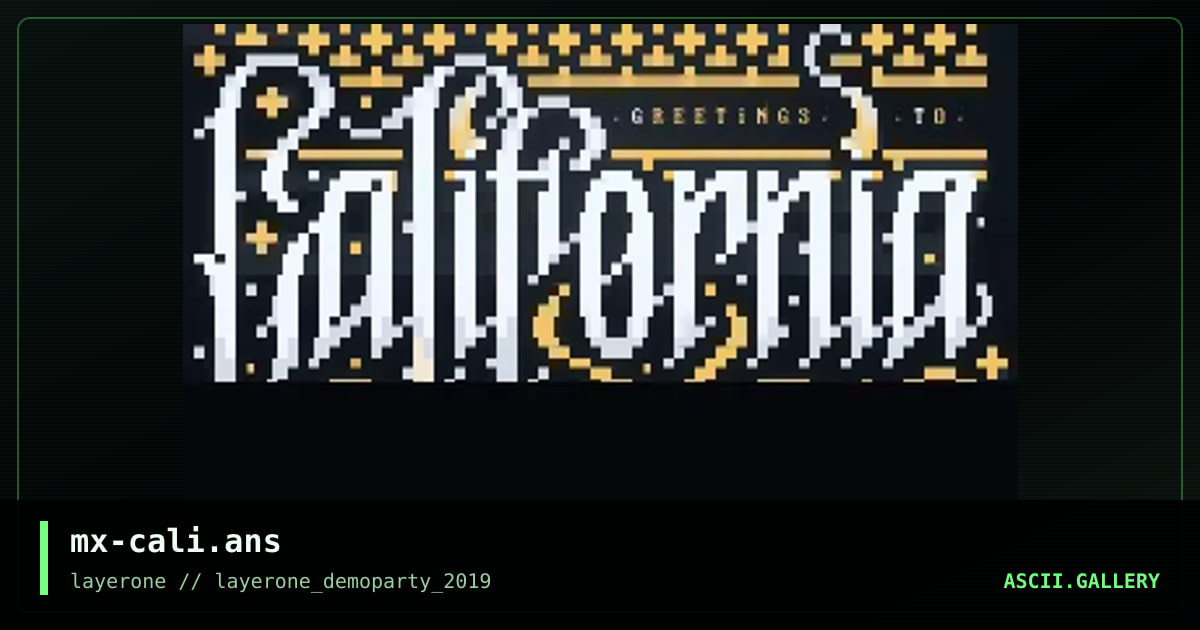gR33TiNGS t0 cALiF0RNiA, by lord maxxtro, 2019