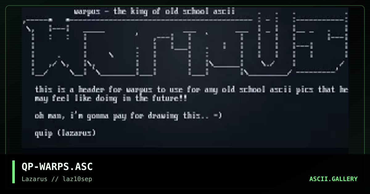 warpus loves old school ascii, by quip, 1997