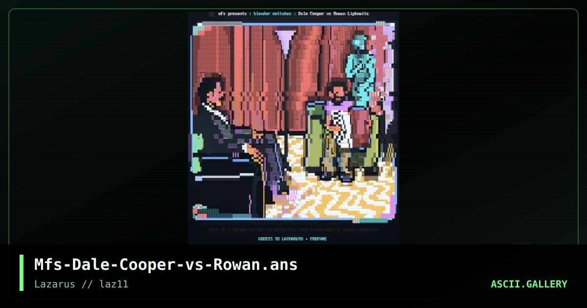 Dale Cooper vs Rowan Lipkovitz, by mel farr suppastar, 2020