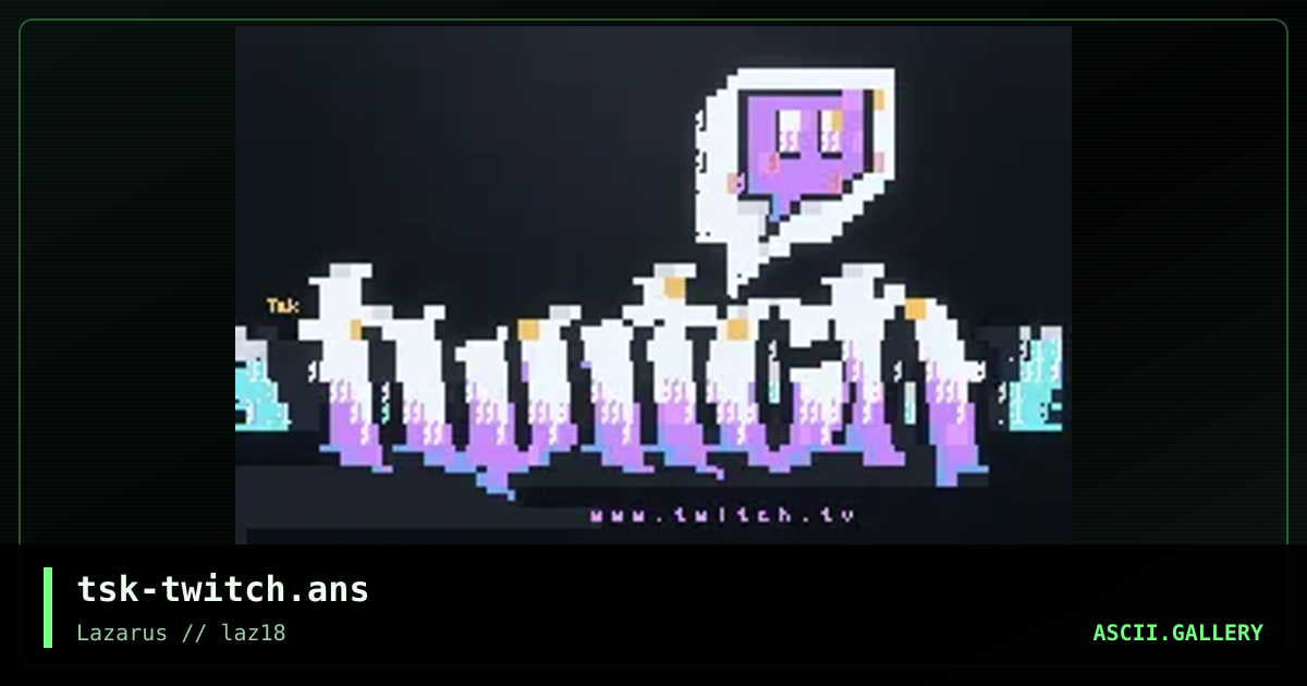 TWITCH, by the silent killer, 2024