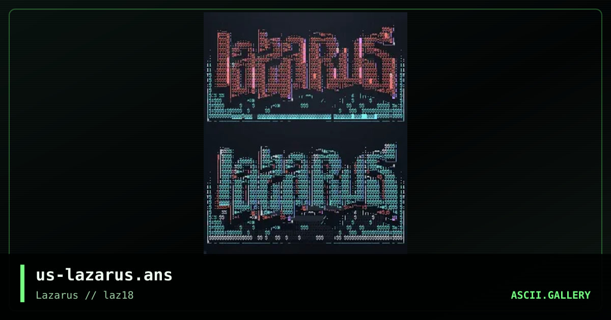 LaZARUS, by knocturnal, warpus, nitron, 2024