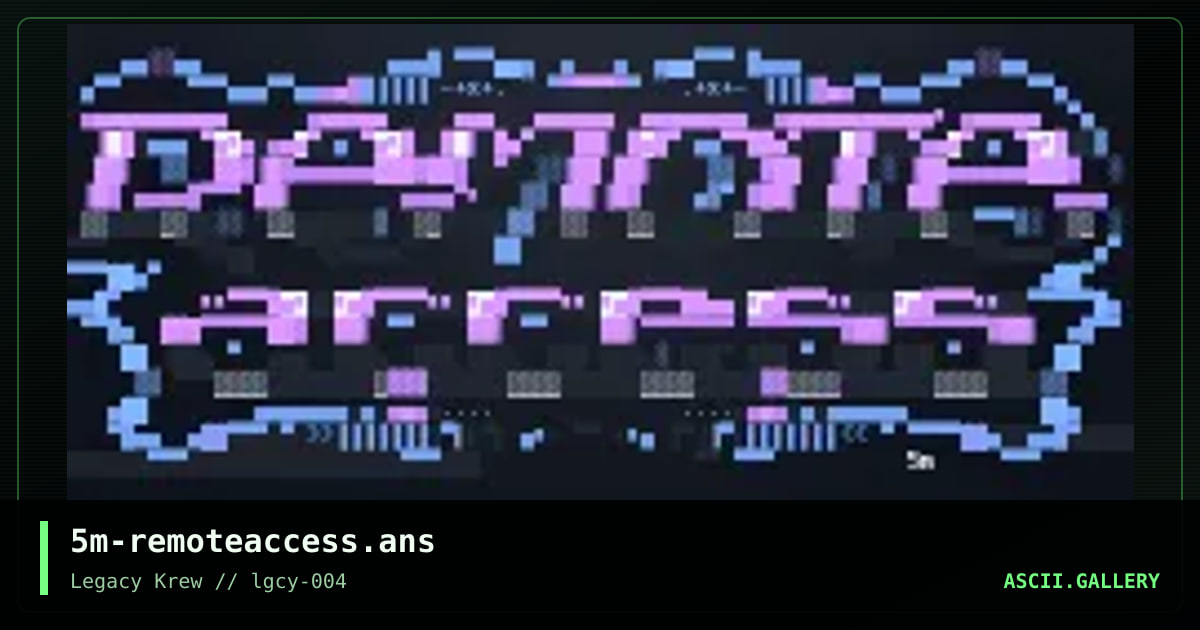 Remote Access, by smooth, 2022