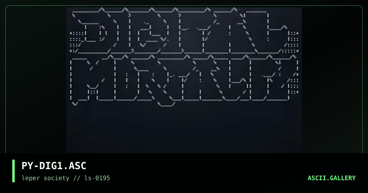digital mortality ascii i, by phelony, 1995