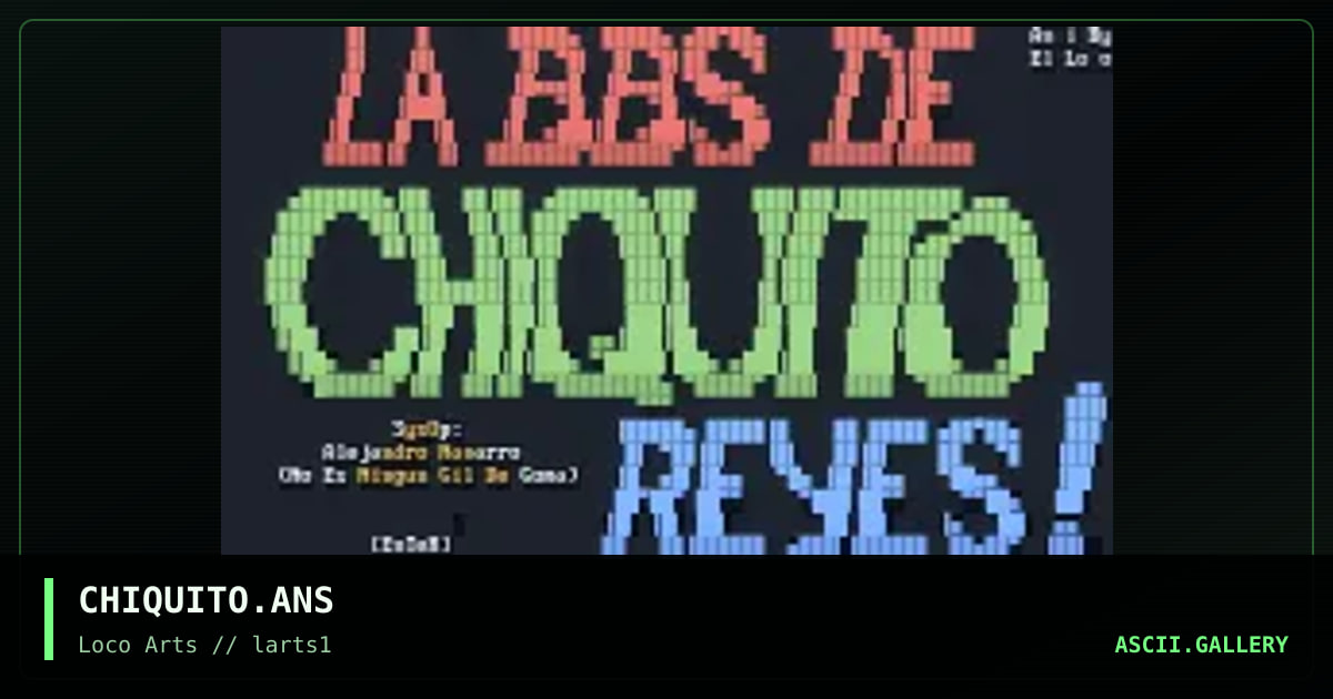 CHIQUITO.ANS, by el loco, 1995
