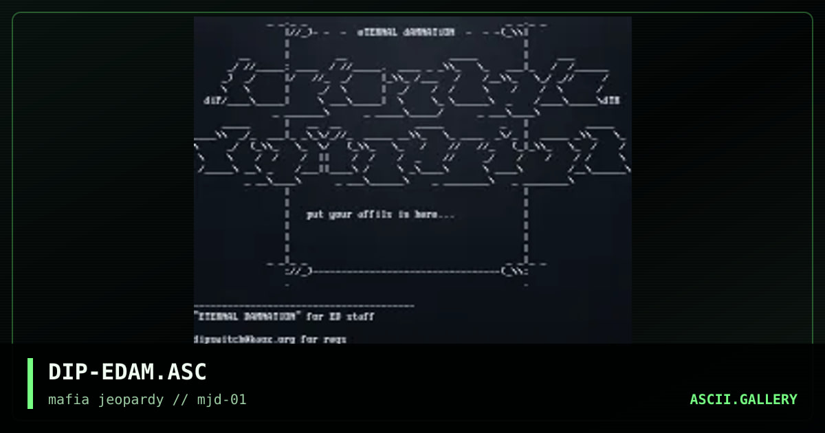 DIP-EDAM.ASC, by dipswitch, 2001