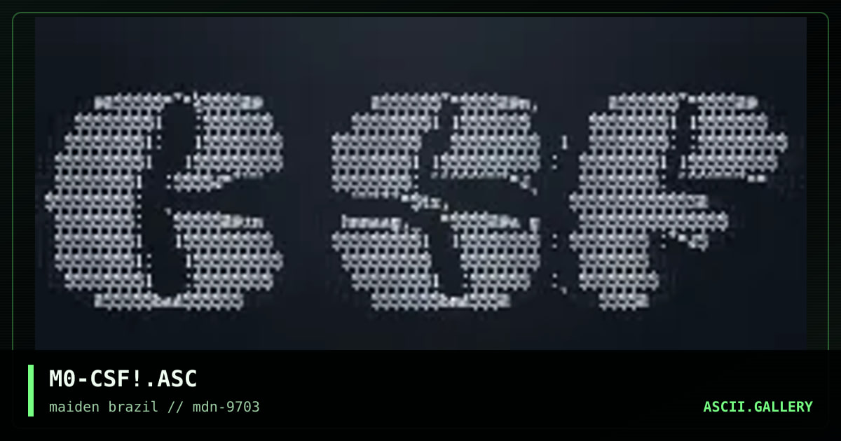 CSF ascii... Hey guys !?, by mosh, 1997