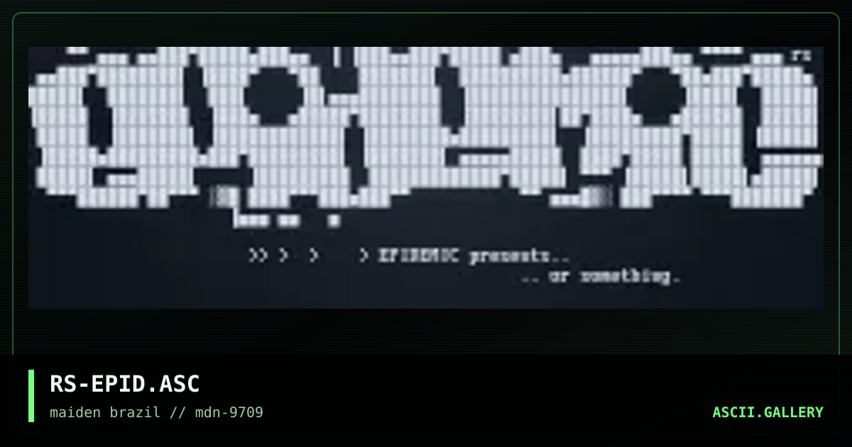 epidemic warez ascii, by rorshack, 1997