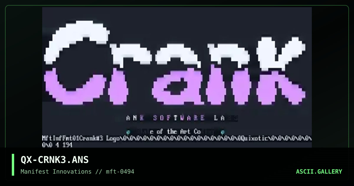 QX-CRNK3.ANS, by quixotic, 1994
