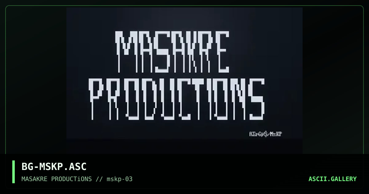 MASAKRE PRODUCTiONS ASCII LOGO, by bergus, 1996