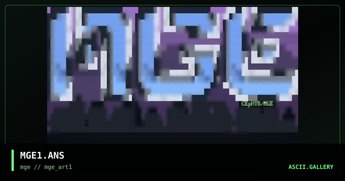 MGE1.ANS, by cephyr, 1994