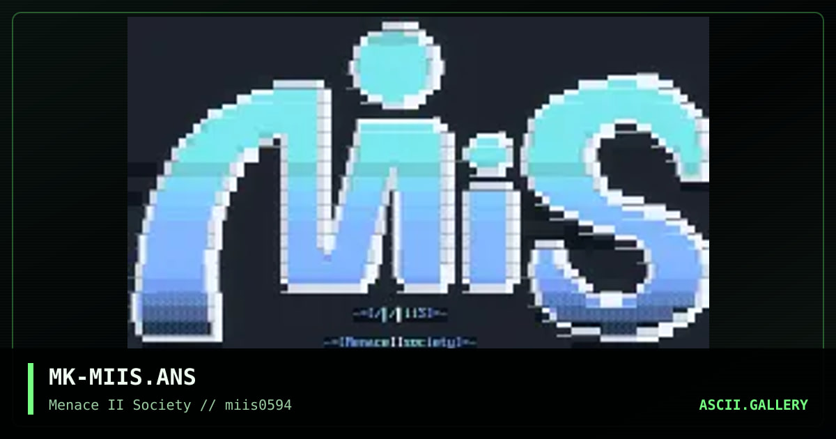 MK-MIIS.ANS, by master ken, 1994