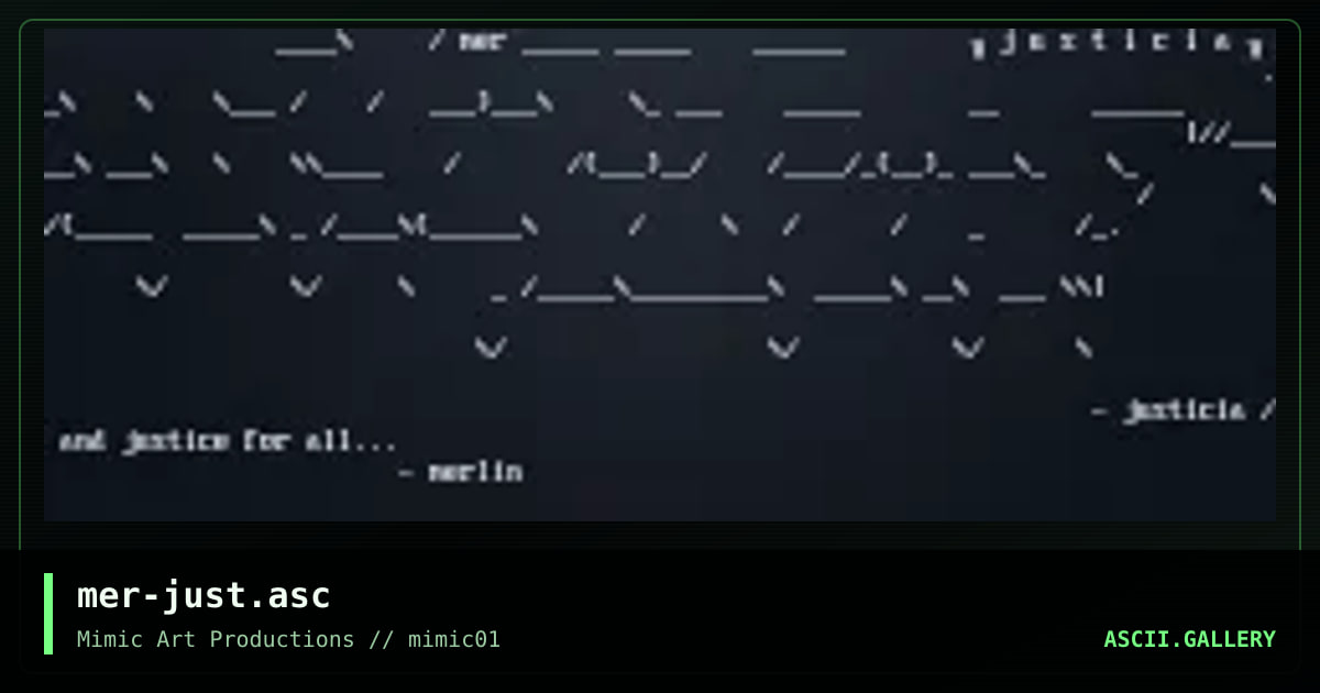mer-just.asc, by merlin, 1998