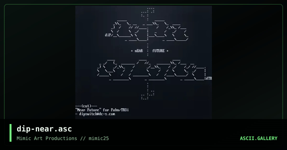 dip-near.asc, by dipswitch, 2000