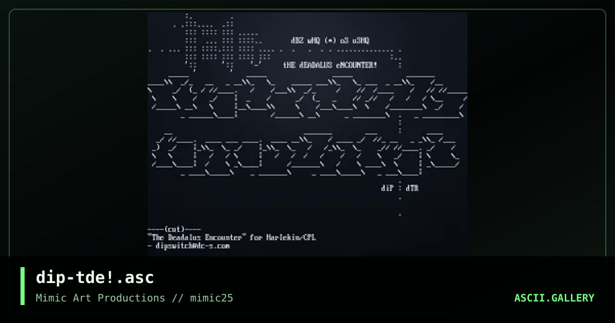 dip-tde!.asc, by dipswitch, 2000