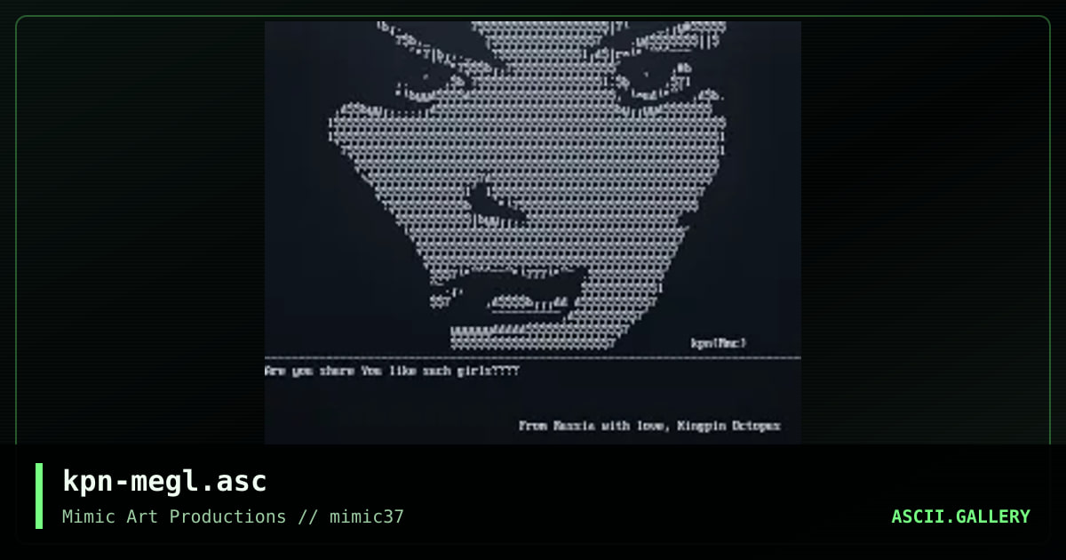 kpn-megl.asc, by kingpin octopus, 2001