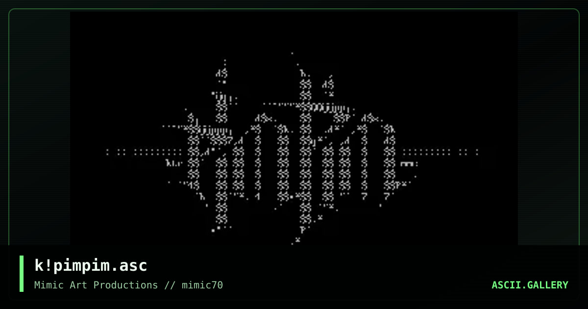 k!pimpim.asc, by keetar, 2004