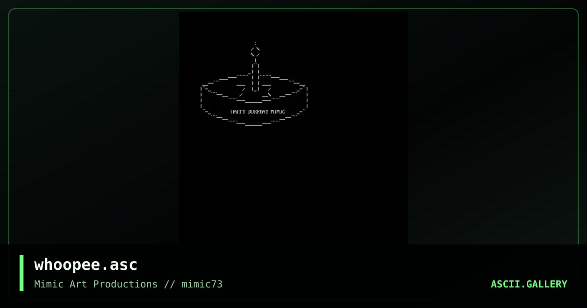 whoopee.asc, by mimic ascii, 2004
