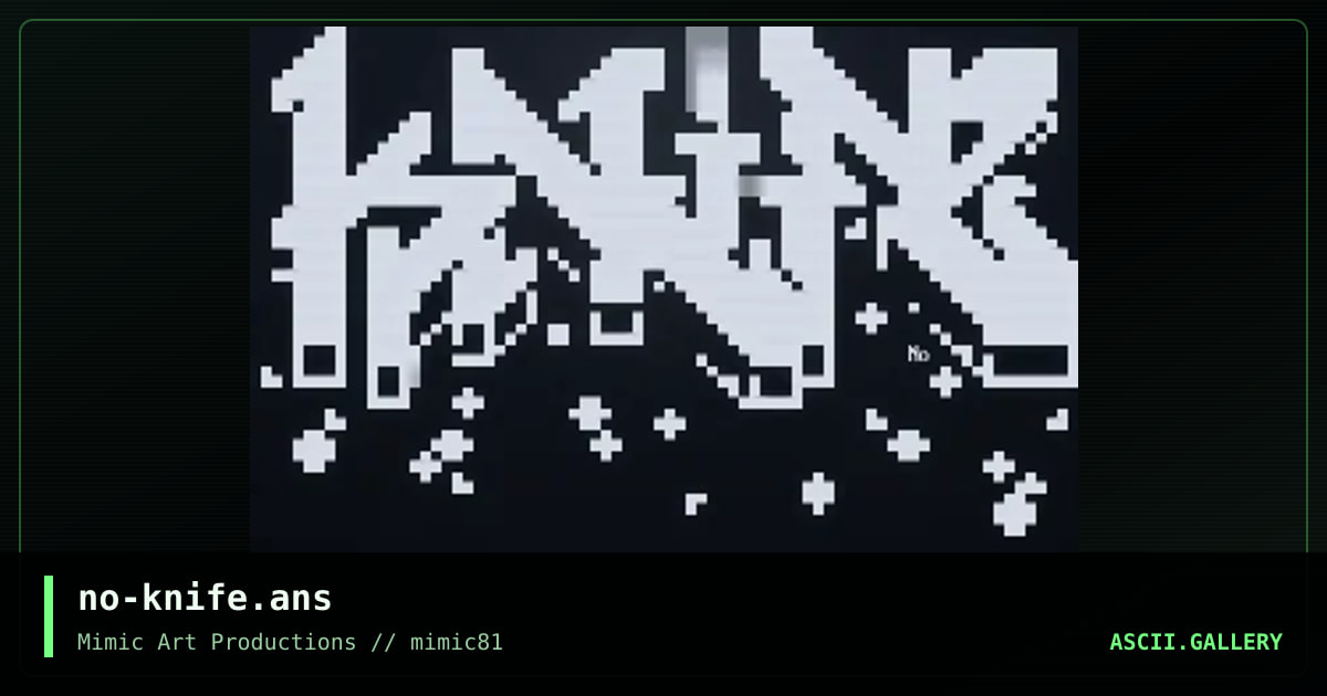 no-knife.ans, by noches, 2005