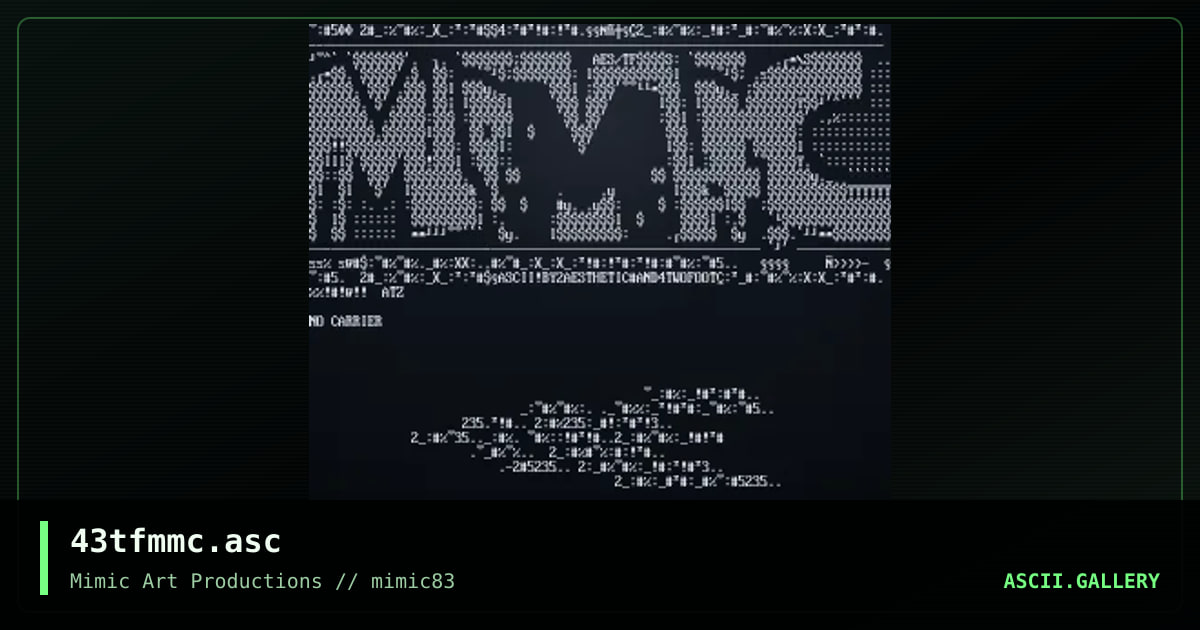 43tfmmc.asc, by aesthetic, 2005