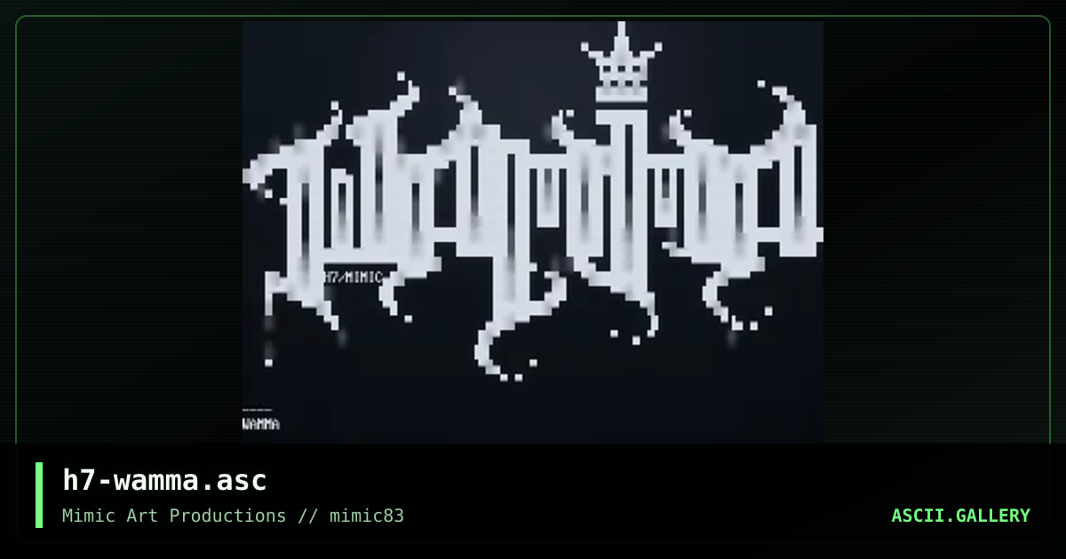 h7-wamma.asc, by h7, 2005