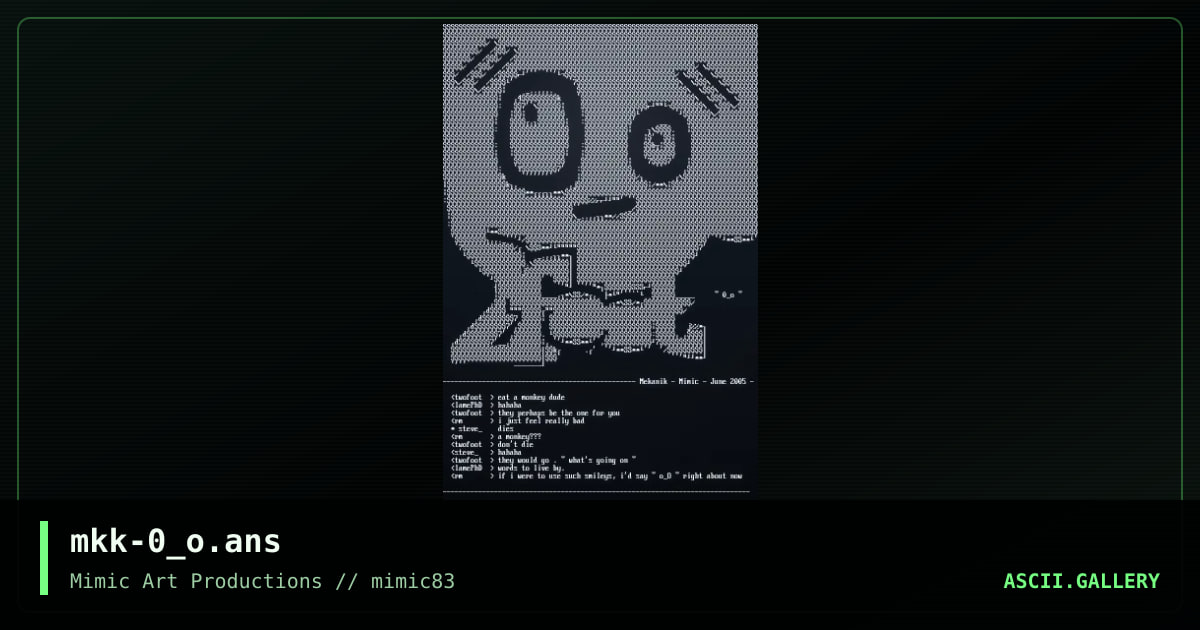 mkk-0_o.ans, by the mekanik, 2005