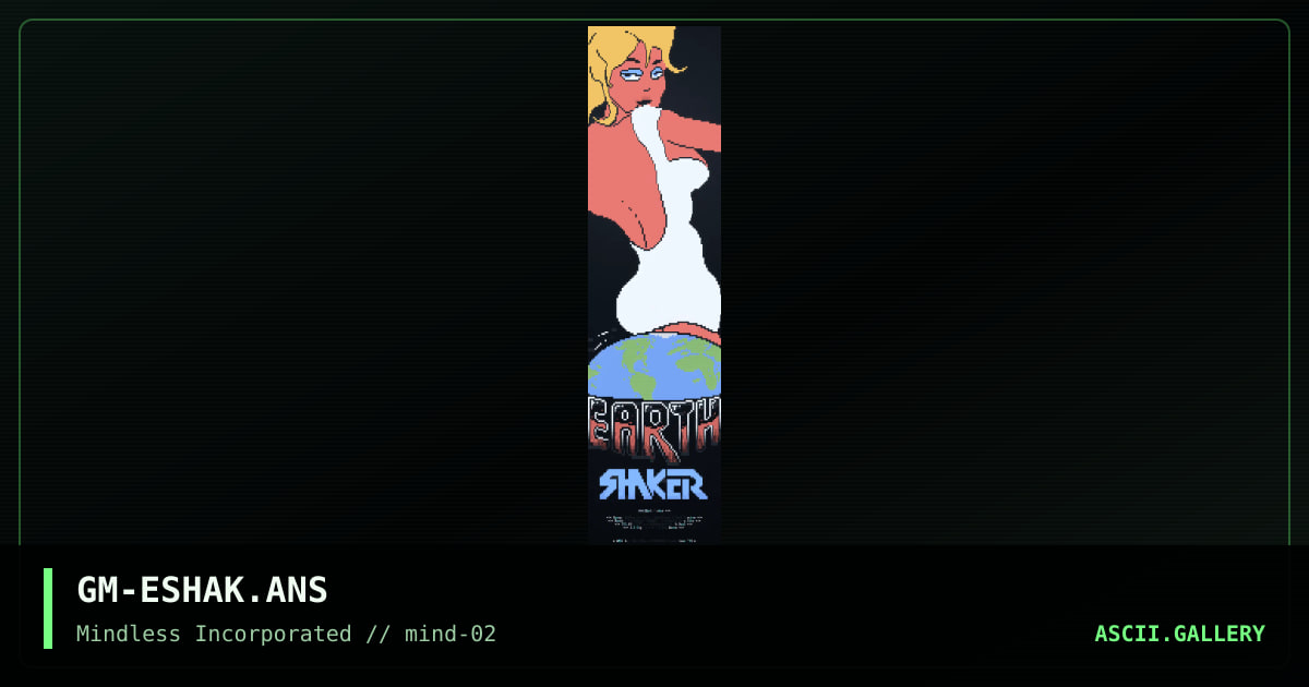 GM-ESHAK.ANS, by g-man, 1993