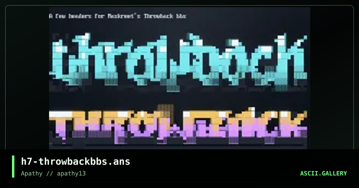 throwback bbs headers, by h7, 2015