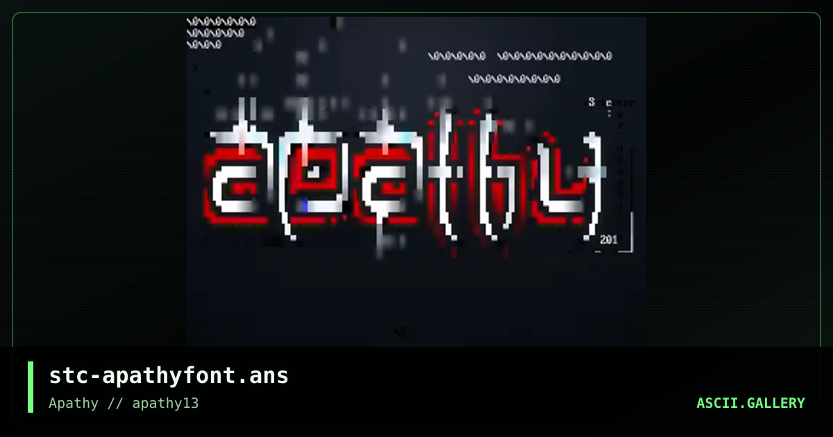 stc-apathyfont.ans, by stone the crow, 2015
